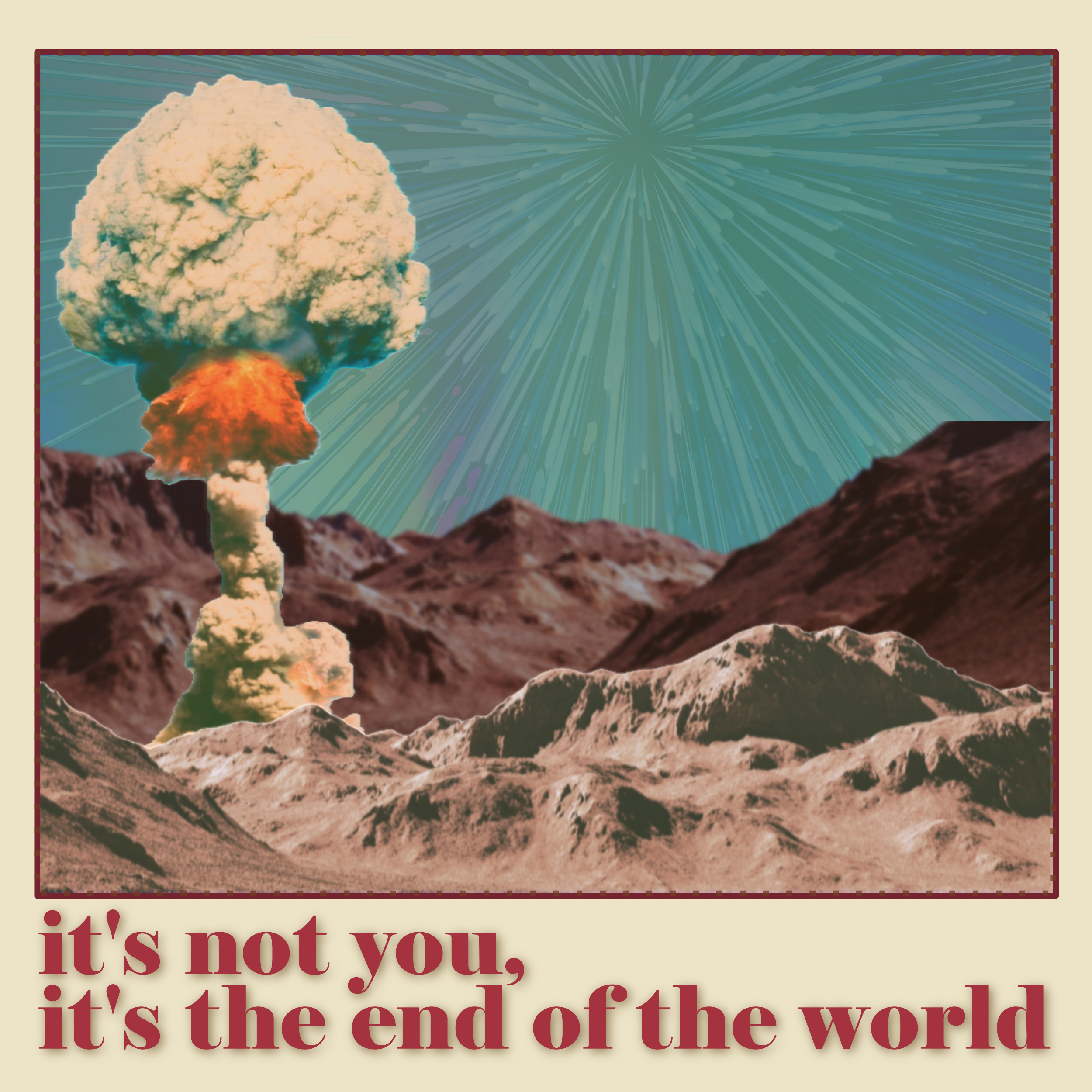 it's not you it's the end of the world poster